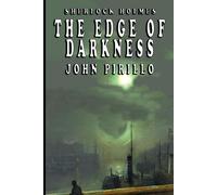 John Pirillo Sherlock Holmes, The Edge of Darkness (Tascabile)