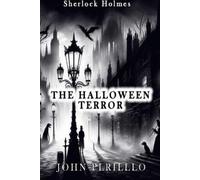 John Pirillo Sherlock Holmes, the Halloween Terror (Tascabile)