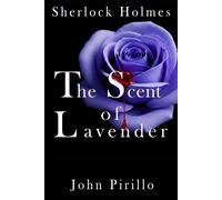 John Pirillo Sherlock Holmes, The Scent of Lavender (Tascabile)