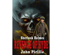 John Pirillo Sherlock Homles, Revenge of Hyde (Tascabile)
