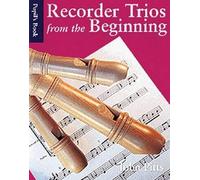 John Pitts Recorder Trios From The Beginning (Tascabile)