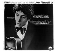 John Pizzarelli - I M Hip