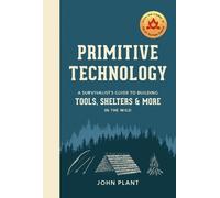 John Plant Primitive Technology (Copertina rigida)