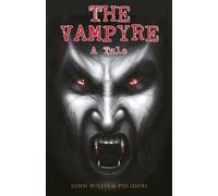 John Polidori The Vampyre (Tascabile)