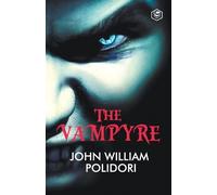 John Polidori The Vampyre (Tascabile)