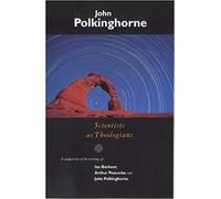 John Polkinghorne Scientists as Theologians (Tascabile)
