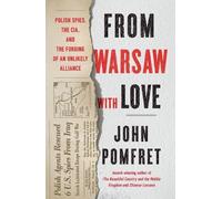 John Pomfret From Warsaw with Love (Tascabile)