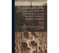 John Pope A Tour Through the Southern and Western Territories of the (Tascabile)