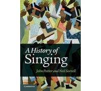 John Potter Neil Sorrell A History of Singing (Tascabile)