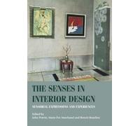 John Potvin The Senses in Interior Design (Tascabile)
