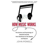 John Powell How Music Works (Mixed Media Product)