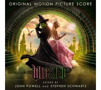 John Powell;Stephen Schwartz - Wicked: The Original Motion Picture Score