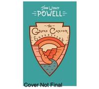 John Powell The Grand Canyon Expedition (Copertina rigida) Wilderness