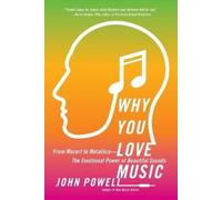 John Powell Why You Love Music (Tascabile)