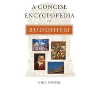 John Powers A Concise Encyclopedia of Buddhism (Tascabile) Concise Encyclopedias