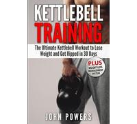 John Powers Kettlebell Training (Tascabile) Kettlebell Workouts in Black&white