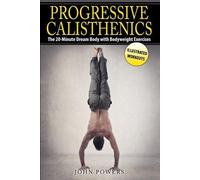 John Powers Progressive Calisthenics (Tascabile)