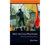 John Prados How the Cold War Ended (Copertina rigida)