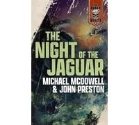 John Preston Michael McDowell The Night of the Jaguar (Tascabile) Black Berets