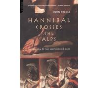 John Prevas Hannibal Crosses The Alps (Tascabile)