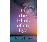 John Price In the Blink of an Eye (Tascabile)