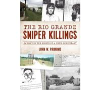 John Primomo The Rio Grande Sniper Killings (Tascabile) True Crime