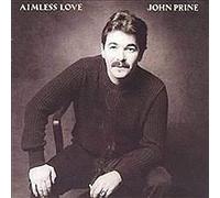 John Prine - Aimless Love