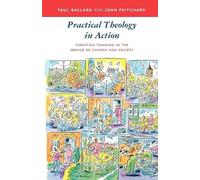 John Pritchard Paul H. Ballard Practical Theology in Action (Tascabile)