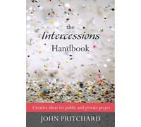 John Pritchard The Intercessions Handbook (Tascabile)