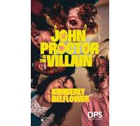 John Proctor is the Villain