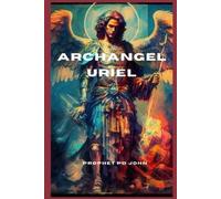 John Prophet Pd Archangel Uriel BOOK NUOVO