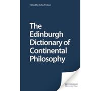 John Protevi The Edinburgh Dictionary of Continental Philosophy (Tascabile)