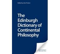 John Protevi The Edinburgh Dictionary of Continental Philosophy (Tascabile)
