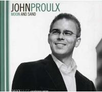 John Proulx Moon and Sand (CD) Album