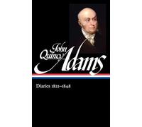 John Quincy Adams: Diaries Vol. 2 1821-1848 (LOA #294) (Libra (Copertina rigida)