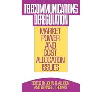 John R. Allison Telecommunications Deregulation (Copertina rigida)