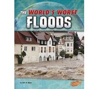 John R Baker The World's Worst Floods (Copertina rigida)