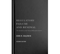 John R. Baldwin Regulatory Failure and Renewal (Copertina rigida)