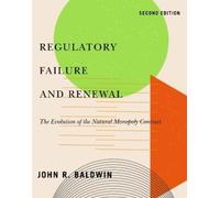 John R. Baldwin Regulatory Failure and Renewal (Tascabile)
