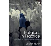 John R. Bowen Religions in Practice (Tascabile)