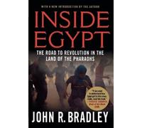 John R. Bradley Inside Egypt (Tascabile)