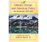 John R. Burch Climate Change and American Policy (Tascabile)