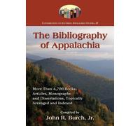 John R. Burch The Bibliography of Appalachia (Tascabile)