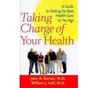 John R. Burton William J. Hall Taking Charge of Your Health (Copertina rigida)