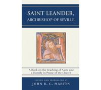 John R. C. Martyn Saint Leander, Archbishop of Seville (Copertina rigida)