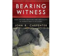 John R. Carpenter Bearing Witness (Tascabile)