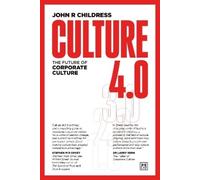 John R Childress Culture 4.0 (Tascabile)