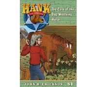 John R Erickson Nicolette G Earle The Case of the Dog-Wrecking Hors (Tascabile)