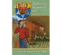 John R Erickson The Case of the Dog-Wrecking Horse (Copertina rigida)