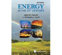 John R Fanchi Christopher J Fa Energy In The 21st Century (4th Edit (Tascabile)
